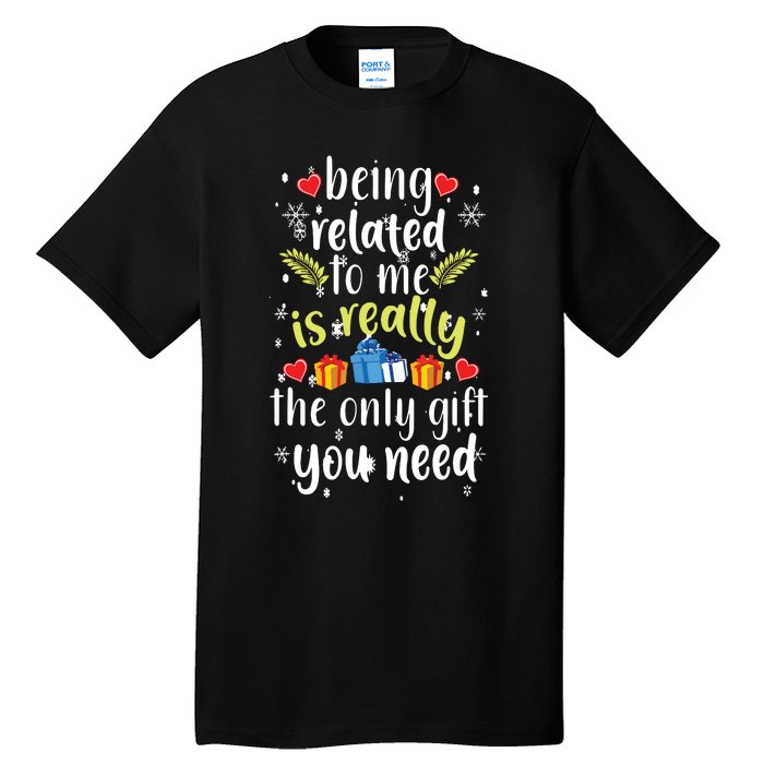 Being Related To Me Funny Christmas Family Xmas Pajamas Tall T-Shirt