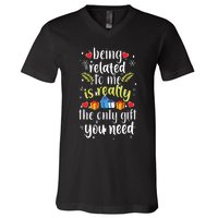 Being Related To Me Funny Christmas Family Xmas Pajamas V-Neck T-Shirt