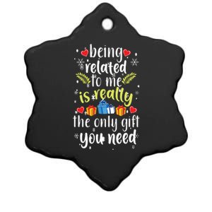 Being Related To Me Funny Christmas Family Xmas Pajamas Ceramic Star Ornament