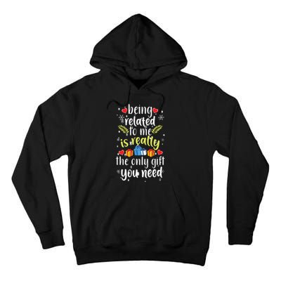 Being Related To Me Funny Christmas Family Xmas Pajamas Tall Hoodie