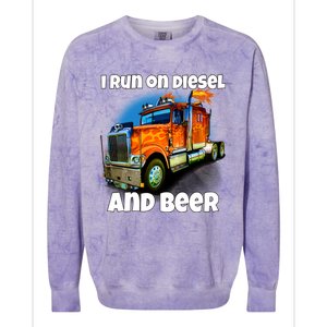 Big Rig Trucker I Run On Diesel And Beer Semi Truck Driver Gift Colorblast Crewneck Sweatshirt