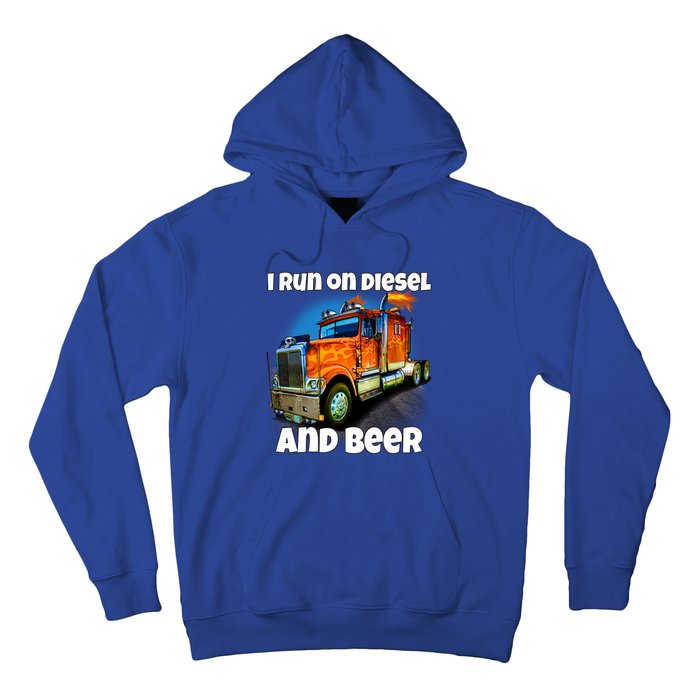 Big Rig Trucker I Run On Diesel And Beer Semi Truck Driver Gift Hoodie