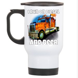 Big Rig Trucker I Run On Diesel And Beer Semi Truck Driver Gift Stainless Steel Travel Mug