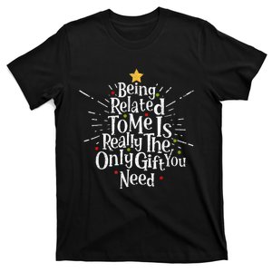 Being Related To Me Funny Family Matching Christmas Pajamas T-Shirt