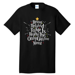 Being Related To Me Funny Family Matching Christmas Pajamas Tall T-Shirt