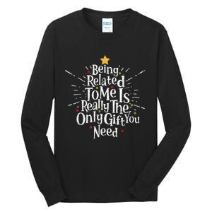 Being Related To Me Funny Family Matching Christmas Pajamas Tall Long Sleeve T-Shirt