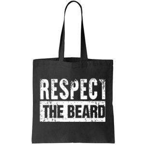 Beard : Respect The Beard Tote Bag