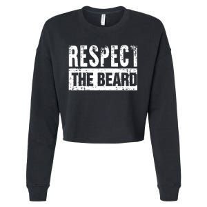 Beard : Respect The Beard Cropped Pullover Crew