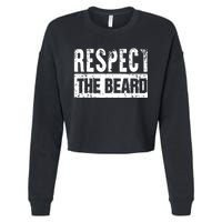 Beard : Respect The Beard Cropped Pullover Crew