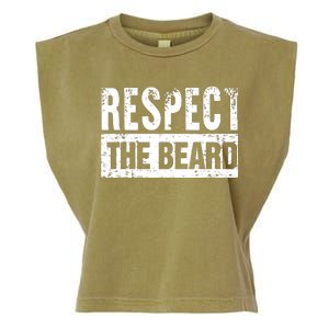 Beard : Respect The Beard Garment-Dyed Women's Muscle Tee