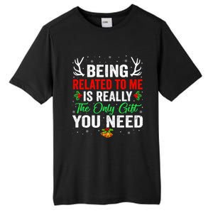 Being Related To Me Funny Christmas Meaningful Gift Family Gift Tall Fusion ChromaSoft Performance T-Shirt