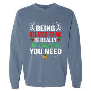 Being Related To Me Funny Christmas Meaningful Gift Family Gift Garment-Dyed Sweatshirt