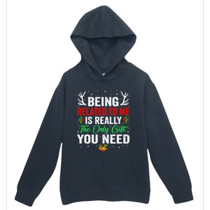 Being Related To Me Funny Christmas Meaningful Gift Family Gift Urban Pullover Hoodie