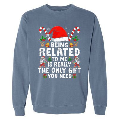 Being Related To Me Funny Christmas Family Xmas Pajamas  Garment-Dyed Sweatshirt