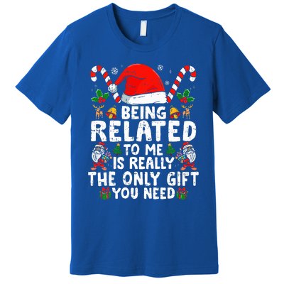 Being Related To Me Funny Christmas Family Xmas Pajamas  Premium T-Shirt