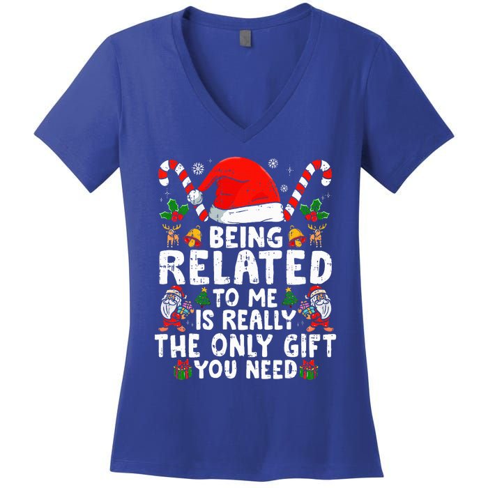 Being Related To Me Funny Christmas Family Xmas Pajamas  Women's V-Neck T-Shirt