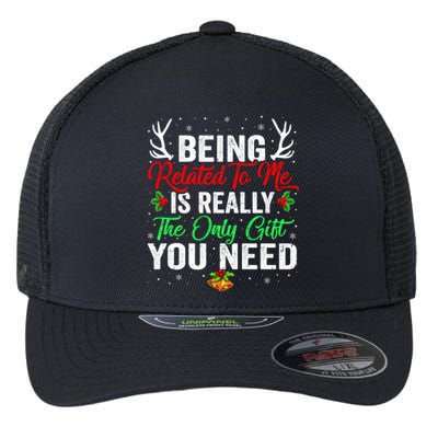 Being Related To Me Funny Christmas Cool Gift Family Gift Flexfit Unipanel Trucker Cap