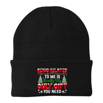 Being Related To Me Is Really The Only Gift You Need Xmas Cool Gift Beanie