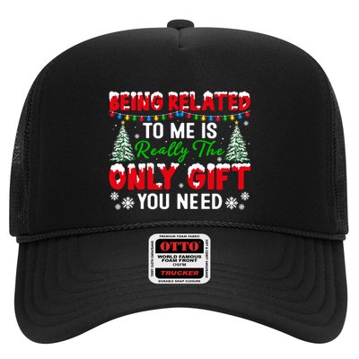 Being Related To Me Is Really The Only Gift You Need Xmas Cool Gift Trucker Hat