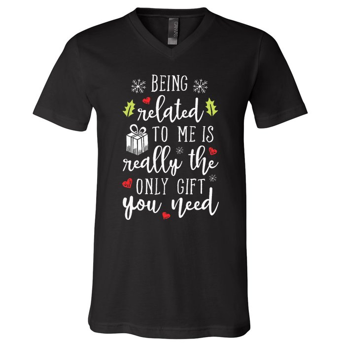 Being Related To Me Funny Christmas Family Xmas Pajamas V-Neck T-Shirt