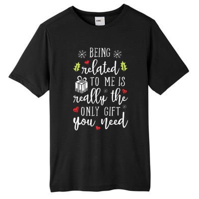 Being Related To Me Funny Christmas Family Xmas Pajamas Tall Fusion ChromaSoft Performance T-Shirt