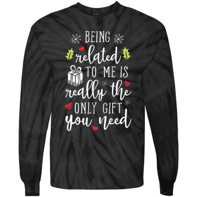 Being Related To Me Funny Christmas Family Xmas Pajamas Tie-Dye Long Sleeve Shirt