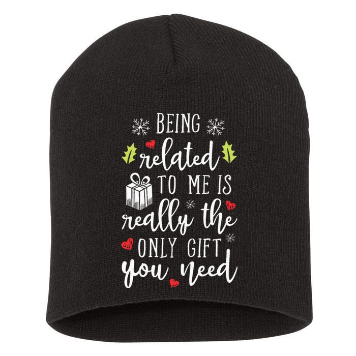 Being Related To Me Funny Christmas Family Xmas Pajamas Short Acrylic Beanie