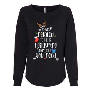 Being Related To Me Funny Xmas Christmas Quote Lettering Meaningful Gift Womens California Wash Sweatshirt