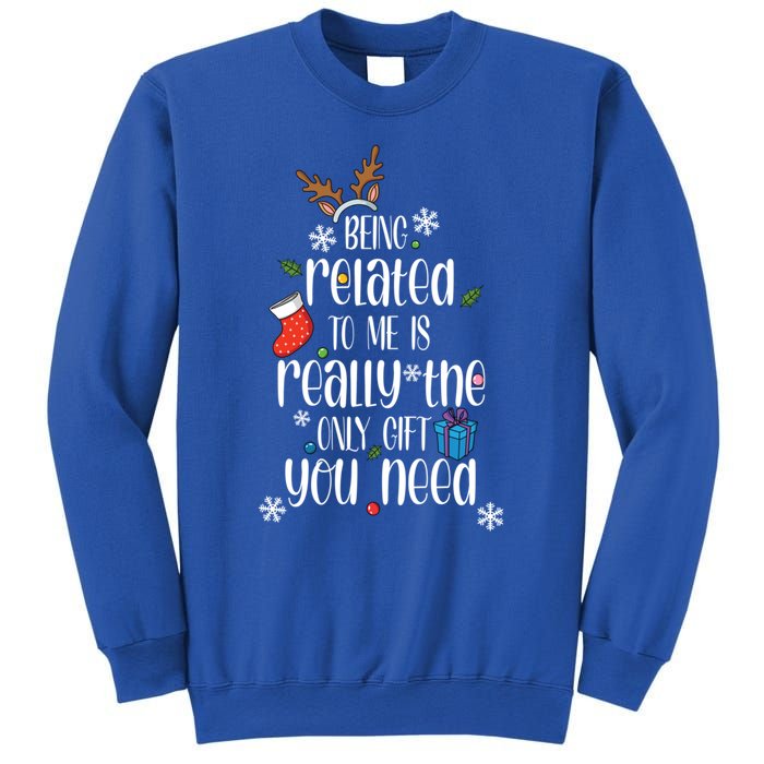 Being Related To Me Funny Xmas Christmas Quote Lettering Meaningful Gift Sweatshirt