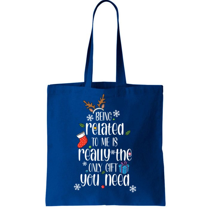 Being Related To Me Funny Xmas Christmas Quote Lettering Meaningful Gift Tote Bag