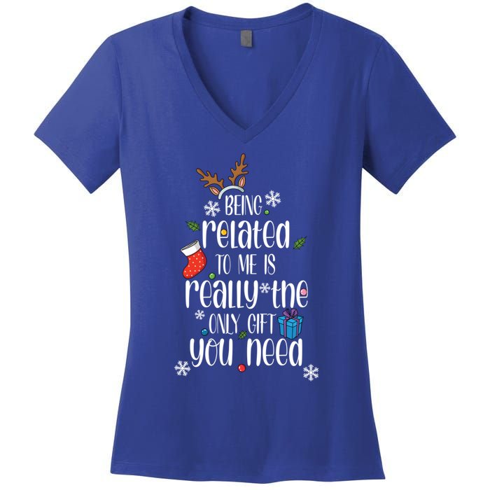 Being Related To Me Funny Xmas Christmas Quote Lettering Meaningful Gift Women's V-Neck T-Shirt