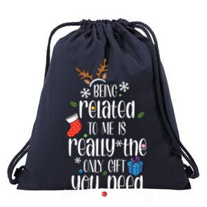 Being Related To Me Funny Xmas Christmas Quote Lettering Meaningful Gift Drawstring Bag