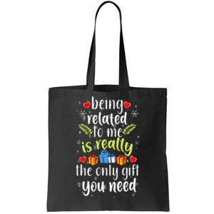 Being Related To Me Funny Christmas Family Xmas Pajamas Tote Bag