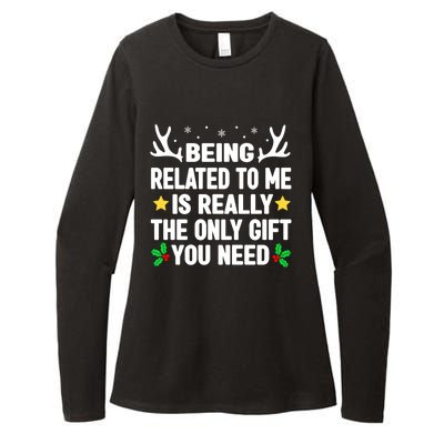 Being Related To Me Is Really The Only Christmas Funny Gift Funny Gift Womens CVC Long Sleeve Shirt