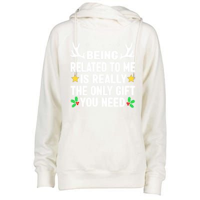 Being Related To Me Is Really The Only Christmas Funny Gift Funny Gift Womens Funnel Neck Pullover Hood