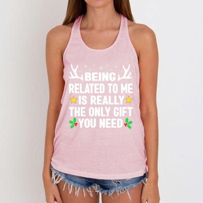 Being Related To Me Is Really The Only Christmas Funny Gift Funny Gift Women's Knotted Racerback Tank