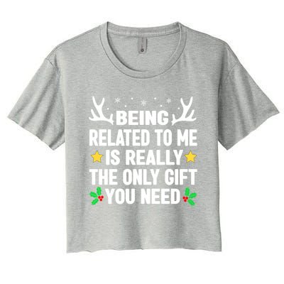 Being Related To Me Is Really The Only Christmas Funny Gift Funny Gift Women's Crop Top Tee