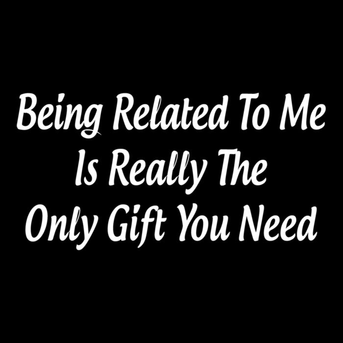 Being Related To Me Is Really The Only Gift You Need Gift Wool Snapback Cap
