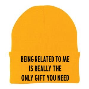 Being Related To Me Is Really The Only Gift You Need Gift Knit Cap Winter Beanie