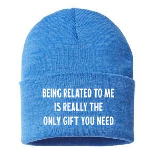 Being Related To Me Is Really The Only Gift You Need Gift Sustainable Knit Beanie