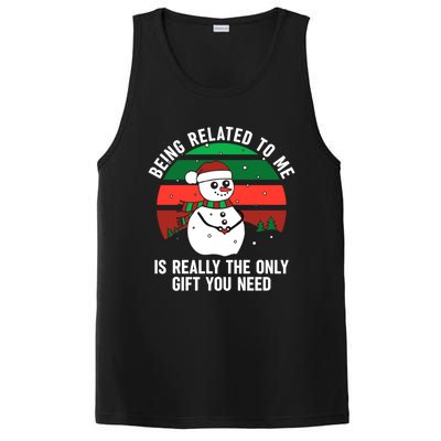 Being Related To Me Is Really The Only Gift You Need Gift PosiCharge Competitor Tank