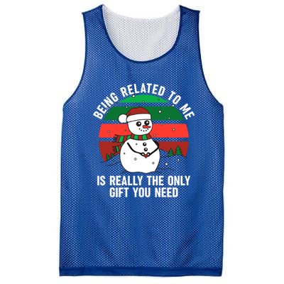 Being Related To Me Is Really The Only Gift You Need Gift Mesh Reversible Basketball Jersey Tank