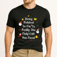 Being Related To Me Is Really The Only Gift You Need Gift Cooling Performance Crew T-Shirt