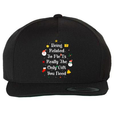 Being Related To Me Is Really The Only Gift You Need Gift Wool Snapback Cap