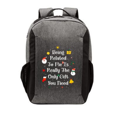Being Related To Me Is Really The Only Gift You Need Gift Vector Backpack