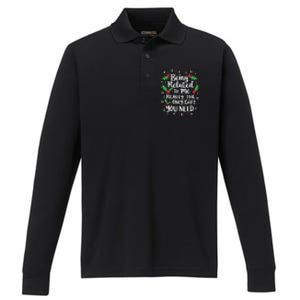 Being Related To Me Family Christmas Humor Xmas Funny Gift Performance Long Sleeve Polo