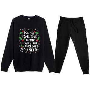 Being Related To Me Family Christmas Humor Xmas Funny Gift Premium Crewneck Sweatsuit Set