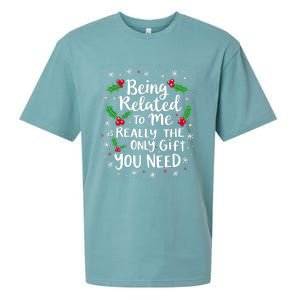 Being Related To Me Family Christmas Humor Xmas Funny Gift Sueded Cloud Jersey T-Shirt