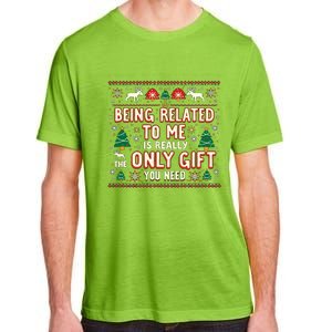 Being Related To Me Family Christmas Humor Xmas Cute Gift Adult ChromaSoft Performance T-Shirt