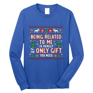 Being Related To Me Family Christmas Humor Xmas Cute Gift Long Sleeve Shirt